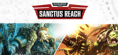 Warhammer 40,000: Sanctus Reach пошаговая стратегия для PC