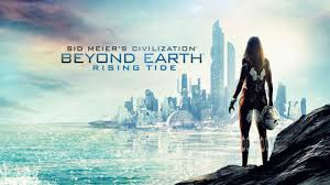 / Sid Meier's Civilization: Beyond Earth Rising Tide