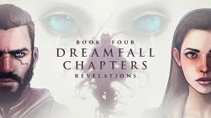 / Dreamfall Chapters Book Four: Revelations