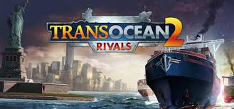    TransOcean 2: Rivals (   )