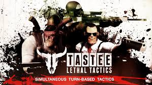 - TASTEE Lethal Tactics
