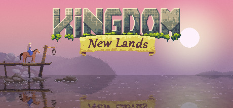 - Kingdom: New Lands