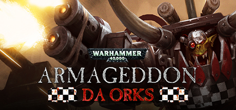 Warhammer 40,000: Armageddon - Da Orks (2016)