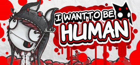 I Want To Be Human (2016) PC