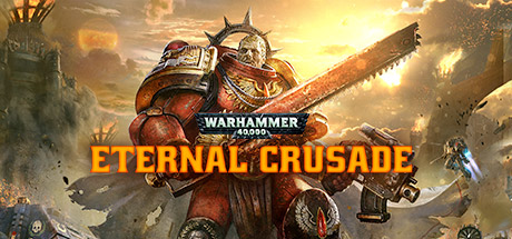  Warhammer 40,000 Eternal Crusade
