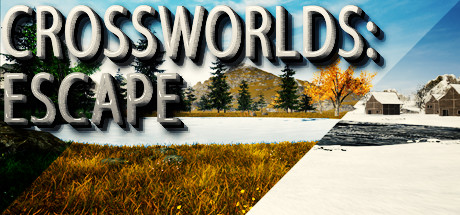 CrossWorlds: Escape  ,  ,  