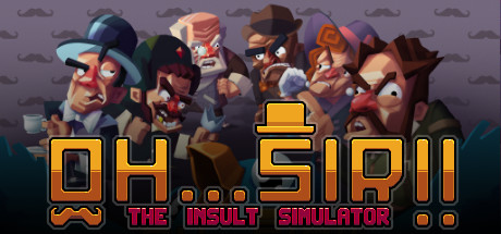 Oh Sir!! The Insult Simulator (2016) PC