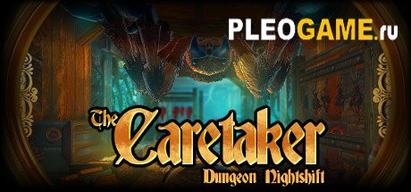 The Caretaker - Dungeon (2016) PC