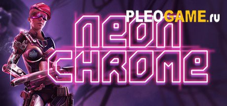 Neon Chrome (v1.1.7 ) (2018) PC