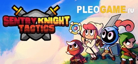 Sentry Knight Tactics [v1.0.3.3] (2016) PC