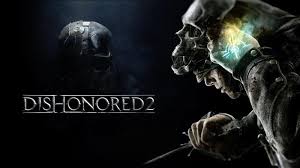   Dishonored 2     ()