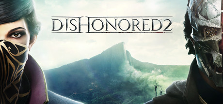 Dishonored 2 (2016) (RUS) PC -  STEAMPUNKS