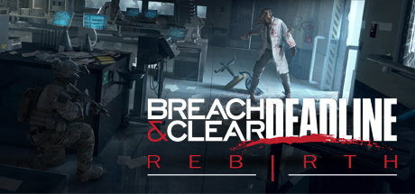 Breach & Clear: Deadline Rebirth (2016) PC