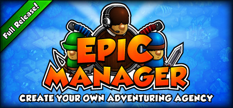  Epic Manager - Create Your Own Adventuring Agency!