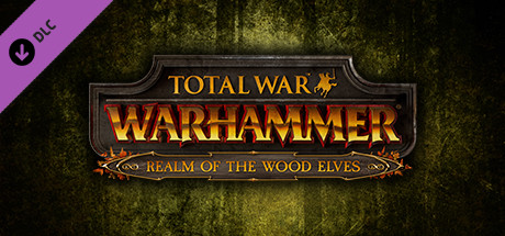  Total War: WARHAMMER - Realm of The Wood Elves (DLC)