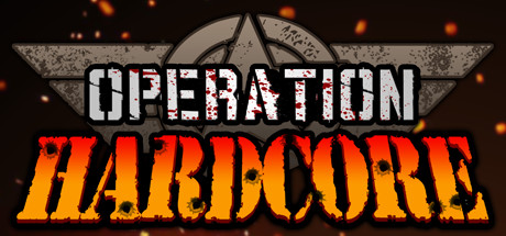 Operation Hardcore Build 1543113 (2016) PC