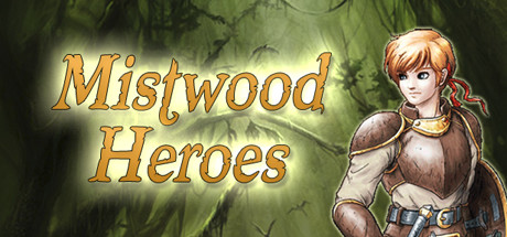 Mistwood Heroes  ,  ,  , ,   ()