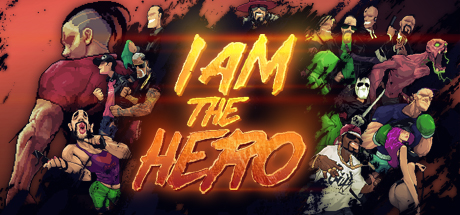 I Am The Hero  ,  ,  , ,  