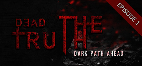 DeadTruth: The Dark Path Ahead (2016)