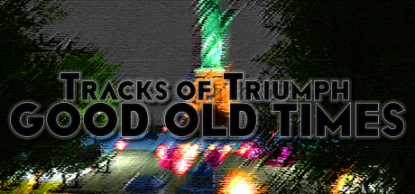  Tracks of Triumph: Good Old Times