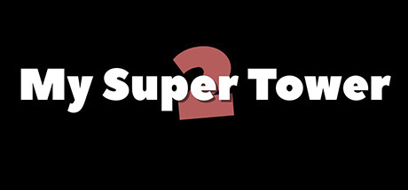 My Super Tower 2  , ,  ,  , ,  