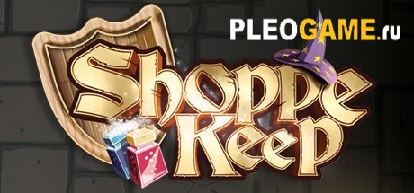 Shoppe Keep (v1.4) -  