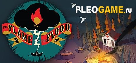 The Flame in the Flood (v1.2.005 + GOG v2.4.0.6)