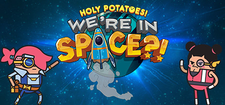 Holy Potatoes Were in Space