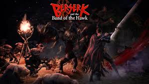  BERSERK AND THE BAND OF HAWK (+10)