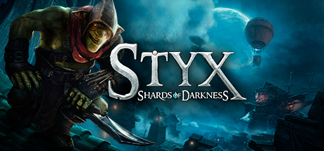 /  Styx Shards of Darkness