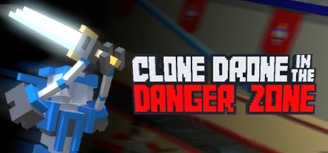 Clone Drone in the Danger Zone 1.0.0.5