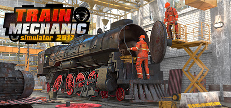   Train Mechanic Simulator 2017 , ,  ,  