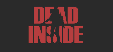 Dead Inside  , ,  , 