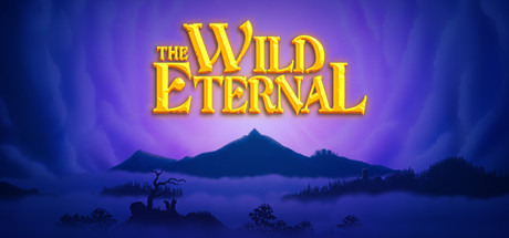   The Wild Eternal  , , 