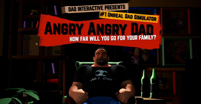   Angry Angry DAD ,  , 