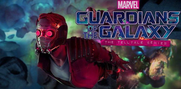   Guardians of the Galaxy The Telltale Series , ,  