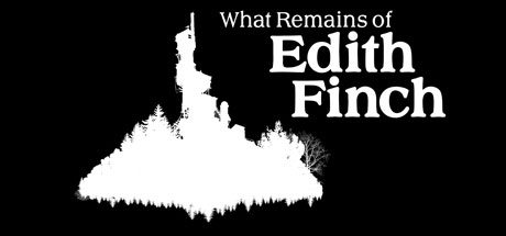   What Remains of Edith Finch ,  , 