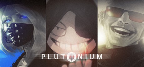 PLUTONIUM (2017) PC