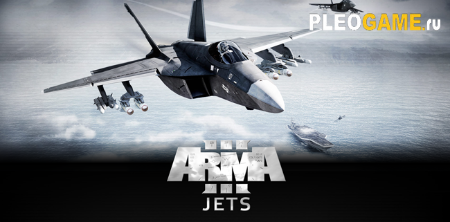 Arma 3 - Jets [Apex Edition] v1.70.141764 + 10 DLC