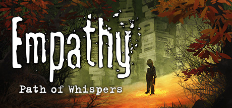   Empathy: Path of Whispers ,  