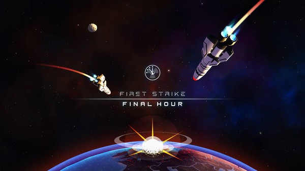 First Strike: Final Hour ,  ,  , 