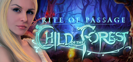    Rite of Passage: Child of the Forest