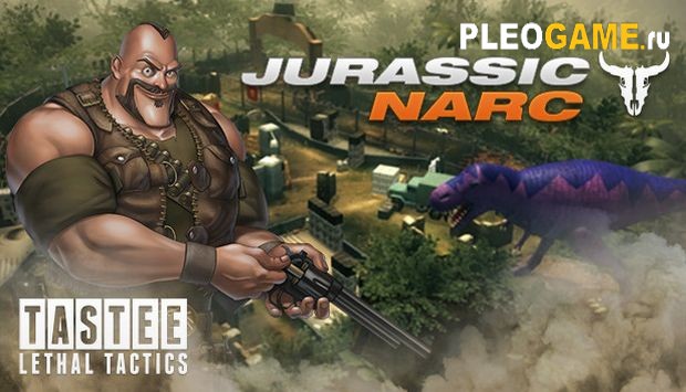 TASTEE Lethal Tactics - Map Jurassic Narc (v 1.3) + 3 DLC