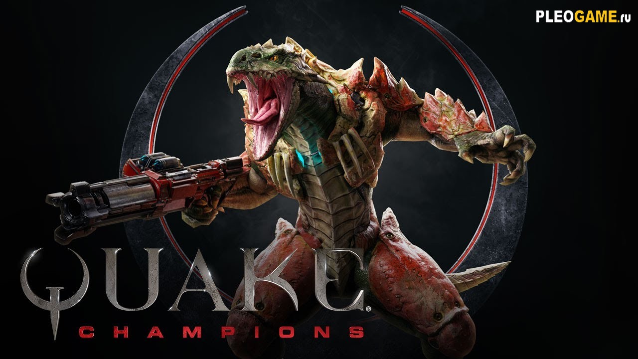     Quake Champions  ()
