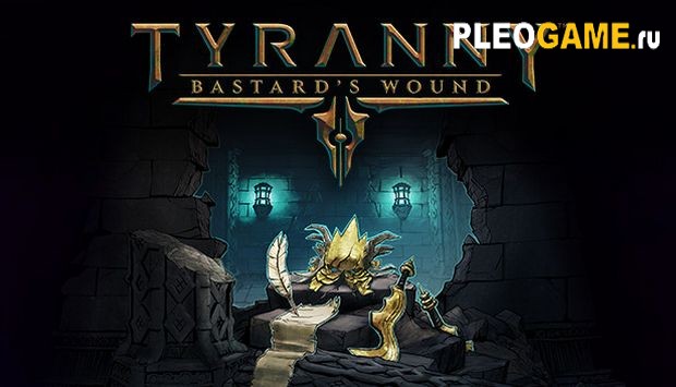 Tyranny - Bastard's Wound (v 1.2.0.0079) + DLC -   