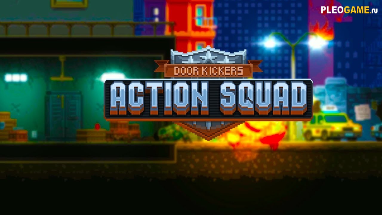Door Kickers: Action Squad (v 1.2.7)  