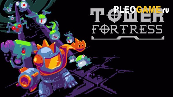 Tower Fortress (2017) -  