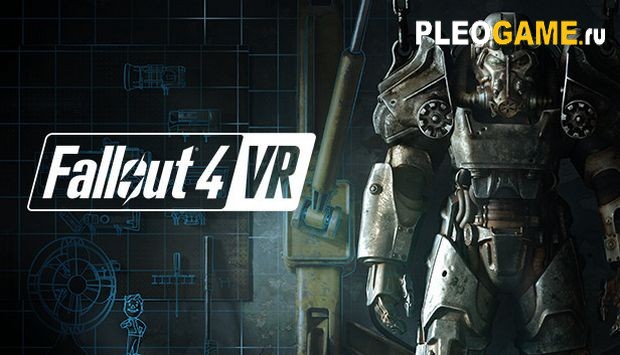 Fallout 4 VR (1.0.30.0) -     