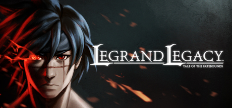   LEGRAND LEGACY: Tale of the Fatebounds