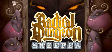  Radical Dungeon Sweeper    